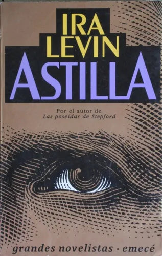 Libro usado en venta: Astilla de Ira Levin; editorial Emecé impreso en 1992 realizamos envios a todo el mundo.1