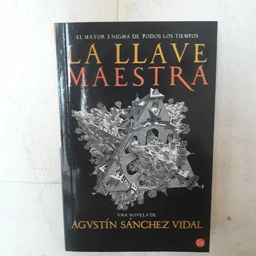 Libro usado en venta: La llave maestra de Agustin Sanchez Vidal; editorial Punto de Lectura impreso en 2006 realizamos envios a todo el mundo.1