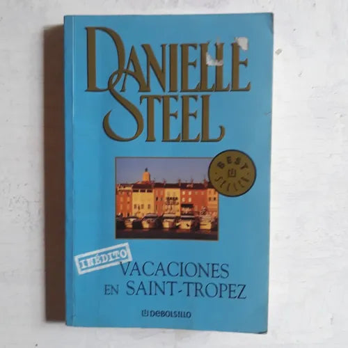 Libro usado en venta: Vacaciones en Saint-Tropez de Danielle Steel; editorial DeBolsillo impreso en 2004 realizamos envios a todo el mundo.1