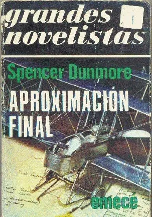 Libro usado en venta: Aproximacion final de Spencer Dunmore; editorial Emece impreso en 1977 realizamos envios a todo el mundo.1