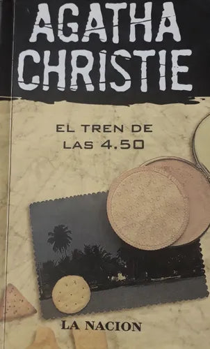 Libro usado en venta: El tren de las 4.50 de Agatha Christie; editorial Planeta impreso en 2006 realizamos envios a todo el mundo.1