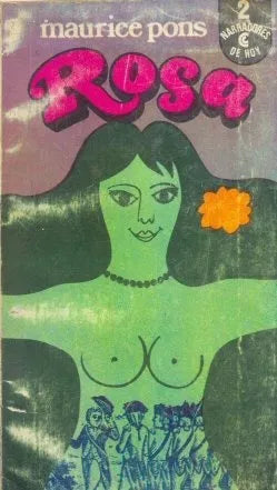 Libro usado en venta: Rosa de Maurice Pons; editorial Centro Editor de America Latina impreso en 1971 realizamos envios a todo el mundo.1