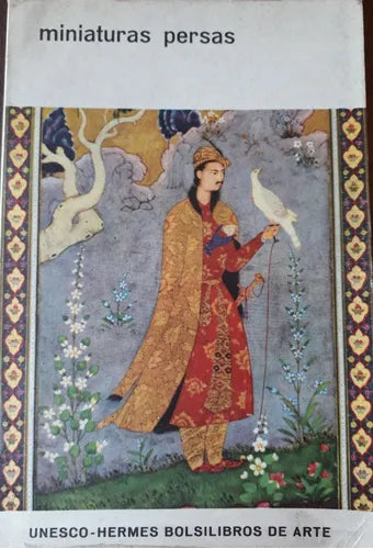 Libro usado en venta: Miniaturas persas de Basil Gray; editorial Hermes impreso en 1962 realizamos envios a todo el mundo.1