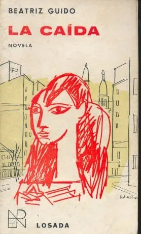 Libro usado en venta: La caida de Beatriz Guido; editorial Losada impreso en 1966 realizamos envios a todo el mundo.1