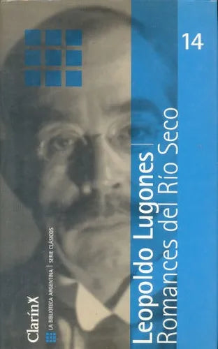 Libro usado en venta: Romances del Rio Seco de Leopoldo Lugones; editorial AGEA impreso en 2001 realizamos envios a todo el mundo.1