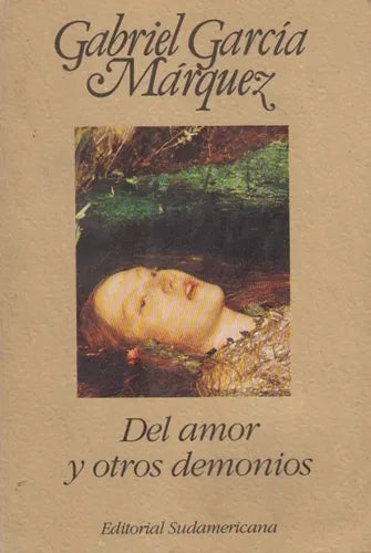 Libro usado en venta: Del amor y otros demonios de Gabriel Garcia Marquez; editorial Sudamericana impreso en 1997 realizamos envios a todo el mundo.1