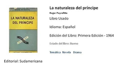 Libro usado en venta: La naturaleza del principe de Roger Peyrefitte; editorial Sudamericana impreso en 1964 realizamos envios a todo el mundo.1