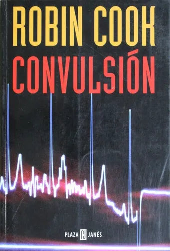 Libro usado en venta: Convulsion de Robin Cook; editorial Plaza & Janés impreso en 2004 realizamos envios a todo el mundo.1