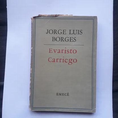 Libro usado en venta: Evaristo Carriego de Jorge Luis Borges; editorial Emece impreso en 1965 realizamos envios a todo el mundo.1