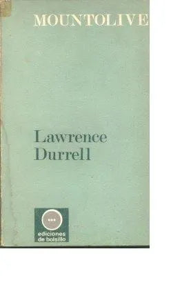 Libro usado en venta: Mountolive (El cuarteto de Alejandria) de Lawrence Durrell; editorial Sudamericana impreso en 1970 envios a todo el mundo.1