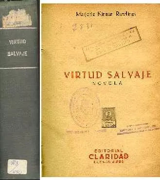 Libro usado en venta: Virtud salvaje de Marjorie Kinnan Rawlings; editorial Claridad impreso en 1945 realizamos envios a todo el mundo.1