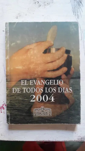 Libro usado en venta: El evangelio de todos los dias 2004; editorial Agape impreso en 2003 realizamos envios a todo el mundo.1