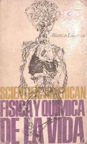 Libro usado en venta: Fisica y quimica de la vida de Scientific American; editorial Alianza impreso en 1969 realizamos envios a todo el mundo.1