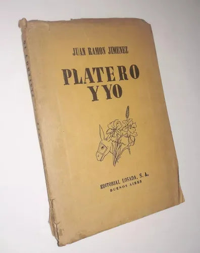 Libro usado en venta: Platero y yo de Juan Ramon Jimenez; editorial Losada impreso en 1952 realizamos envios a todo el mundo.1