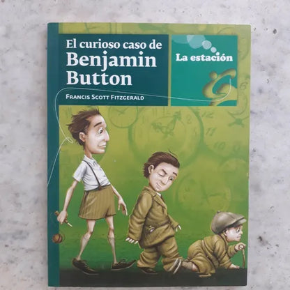 Libro usado en venta: El curioso caso de Benjamin Button de F. Scott Fitzgerald; editorial La Estacion impreso en 2011 envios a todo el mundo.1