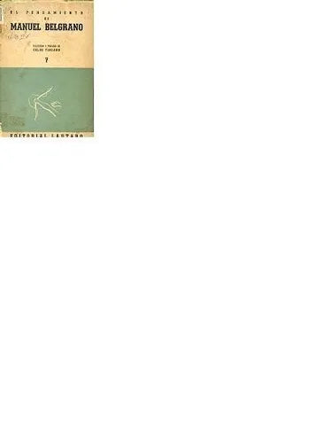 Libro usado en venta: El pensamiento de Manuel Belgrano de Celso Tindaro; editorial Lautaro impreso en 1944 realizamos envios a todo el mundo.1