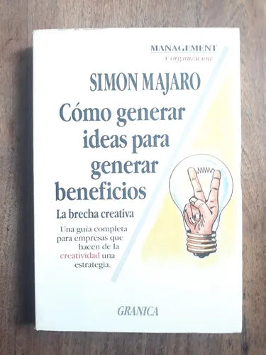 Libro usado en venta: Como generar ideas para generar beneficios de Simon Majaro; editorial Granica impreso en 1992 realizamos envios a todo el mundo.1
