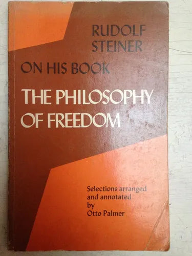 Libro usado en venta: On his book - The philosophy of freedom de Rudolf Steiner; editorial Anthroposophic Press impreso en 1975 envios a todo el mundo.1
