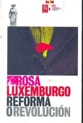 Libro usado en venta: Reforma o revolucion de Rosa Luxemburgo; editorial Clarin/Sol 90 impreso en 2012 realizamos envios a todo el mundo.1