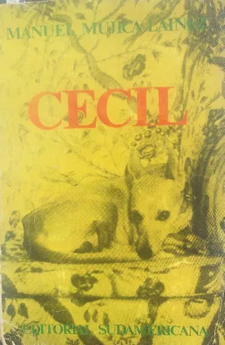 Libro usado en venta: Cecil de Manuel Mujica Lainez; editorial Sudamericana impreso en 1972 realizamos envios a todo el mundo.1