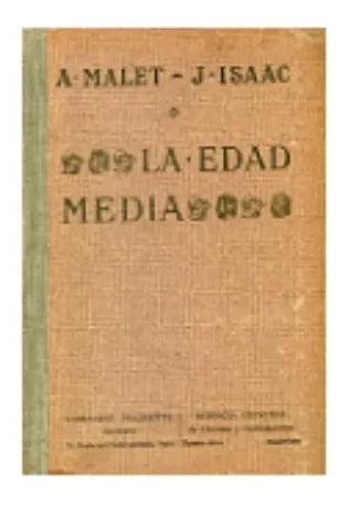 Libro usado en venta: La edad media de Alberto Malet - Julio Isaac; editorial Hachette impreso en 1922 realizamos envios a todo el mundo.1