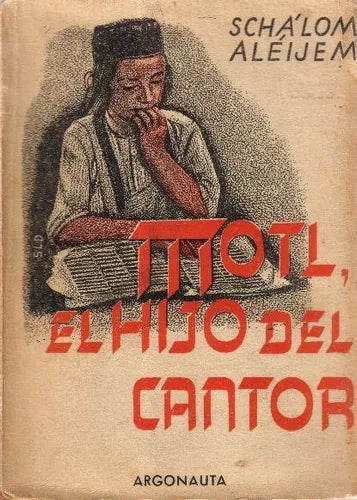 Libro usado en venta: Motl, el hijo del cantor de Schalom Aleijem; editorial Argonauta impreso en 1946 realizamos envios a todo el mundo.1