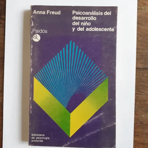 Libro usado en venta: Psicoanalisis del desarrollo del ni?o y del adolescente de Anna Freud; editorial Paidos impreso en 1980 envios a todo el mundo.1