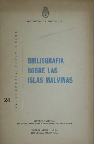 Libro usado en venta: Bibliograf?a sobre las Islas Malvinas - N? 24 de Centro Nacional de Documentacion e Informacion Educativa; 1982.1
