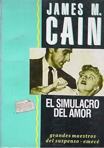 Libro usado en venta: El simulacro del amor de James Mallagham Cain; editorial Emece impreso en 1991 realizamos envios a todo el mundo.1
