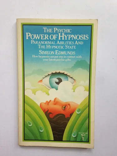 Libro usado en venta: The psychic power of hypnosis de Simeon Edmunds; editorial The Aquarian Press impreso en 1982 realizamos envios a todo el mundo.1