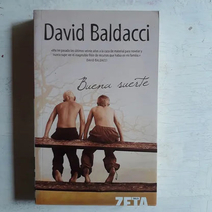 Libro usado en venta: Buena suerte de David Baldacci; editorial Ediciones B impreso en 2008 realizamos envios a todo el mundo.1