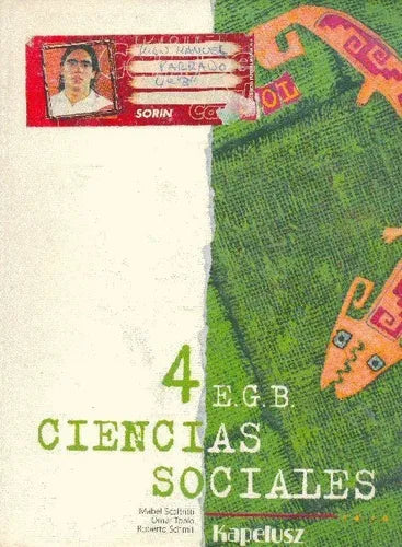 Libro usado en venta: Ciencias sociales 4 E. G. B de Mabel Scaltritti - Omar Tobio - Roberto Schmit; editorial Kapelusz impreso en 1998.1
