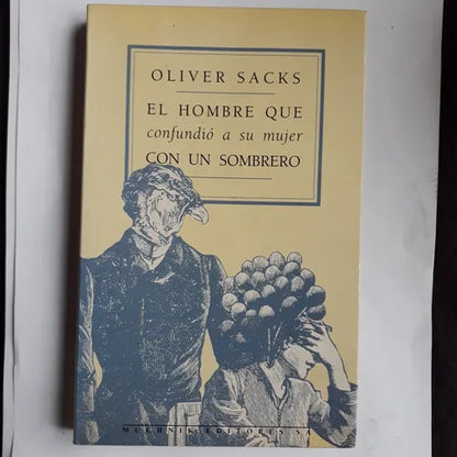 Libro usado en venta: El hombre que confundio a su mujer con un sombrero de Oliver Sacks; editorial Muchnik impreso en 1991 envios a todo el mundo.1