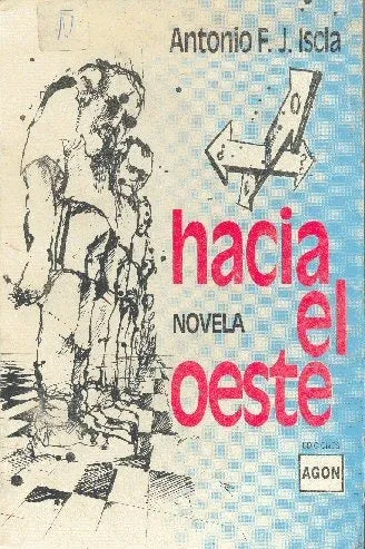 Libro usado en venta: Hacia el oeste de Antonio F. J. Iscla; editorial Agon impreso en 1992 realizamos envios a todo el mundo.1