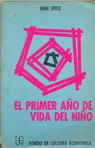 Libro usado en venta: El primer a?o de vida del ni?o de Rene A. Spitz; editorial Fondo de Cultura Economica impreso en 1977 envios a todo el mundo.1
