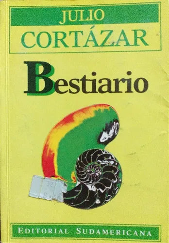 Libro usado en venta: Bestiario de Julio Cortazar; editorial Sudamericana impreso en 1995 realizamos envios a todo el mundo.1