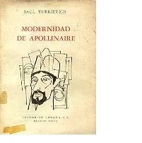 Libro usado en venta: Modernidad de apollinaire de Saul Yurkievich; editorial Losada impreso en 1968 realizamos envios a todo el mundo.1