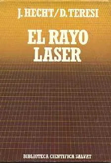 Libro usado en venta: El rayo laser de J. Hecht - D. Teresi; editorial Salvat impreso en 1987 realizamos envios a todo el mundo.1