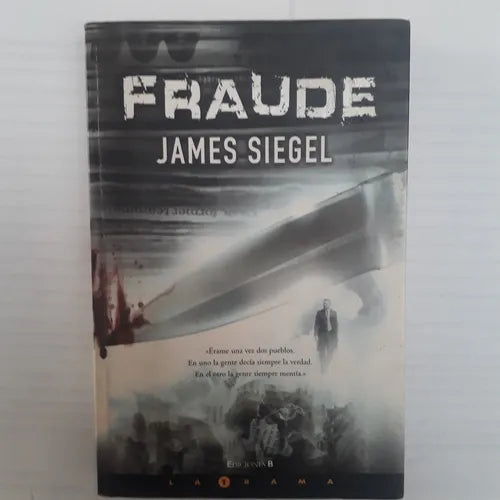 Libro usado en venta: Fraude de James Siegel; editorial Ediciones B impreso en 2008 realizamos envios a todo el mundo.1