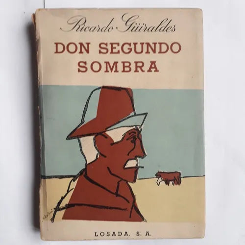 Libro usado en venta: Don segundo sombra de Ricardo Guiraldes; editorial Losada impreso en 1963 realizamos envios a todo el mundo.1