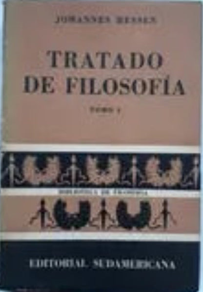 Libro usado en venta: Tratado de filosofia (2 Tomos) de Johan Hessen; editorial Sudamericana impreso en 1957 realizamos envios a todo el mundo.1