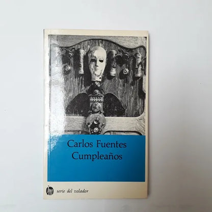 Libro usado en venta: Cumplea?os de Carlos Fuentes; editorial Joaquin Mortiz impreso en 1996 realizamos envios a todo el mundo.1