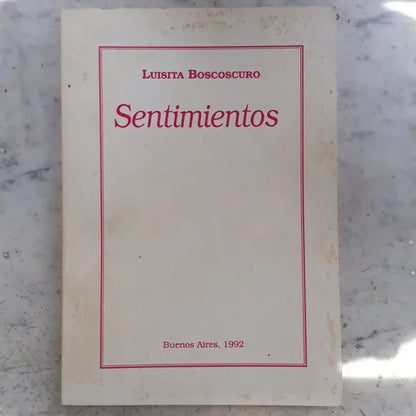 Libro usado en venta: Sentimientos de Luisita Boscoscuro; impreso en 1992 realizamos envios a todo el mundo.1