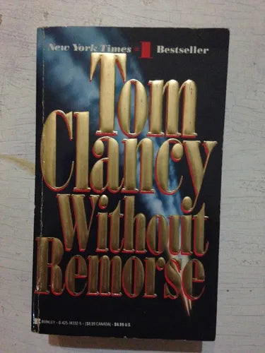 Libro usado en venta: Without remorse de Tom Clancy; editorial Berkley impreso en 1994 realizamos envios a todo el mundo.1