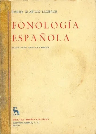 Libro usado en venta: Fonologia espa?ola de Emilio Alarcos Llorach; editorial Gredos impreso en 1968 realizamos envios a todo el mundo.1