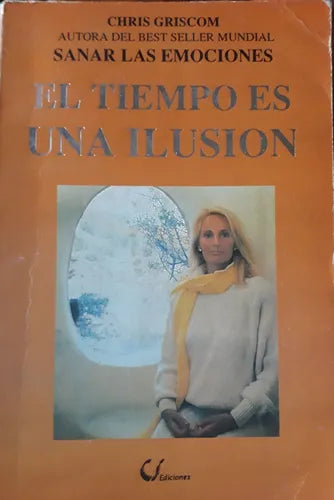 Libro usado en venta: El tiempo es una ilusion de Chris Griscom; editorial C.S. Ediciones impreso en 1992 realizamos envios a todo el mundo.1