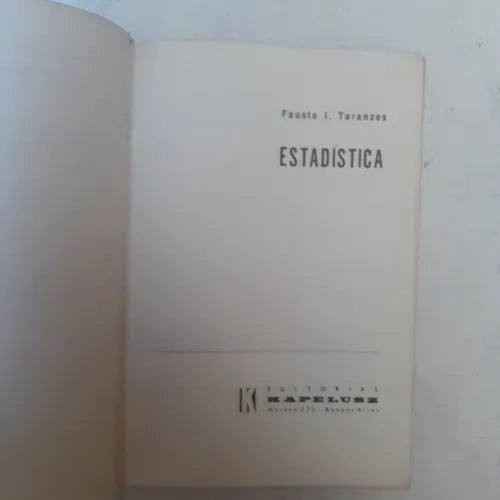 Libro usado en venta: Estadistica de Fausto I. Toranzos; editorial Kapelusz impreso en 1966 realizamos envios a todo el mundo.1