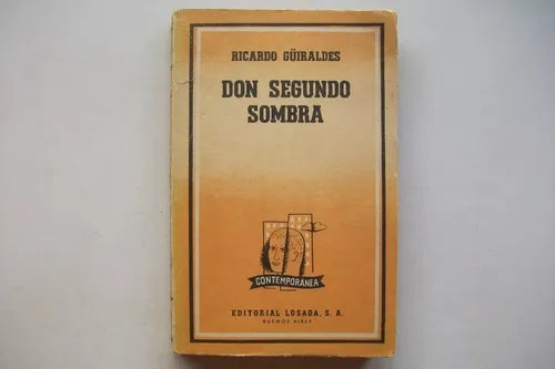 Libro usado en venta: Don segundo sombra de Ricardo Guiraldes; editorial Losada impreso en 1961 realizamos envios a todo el mundo.1