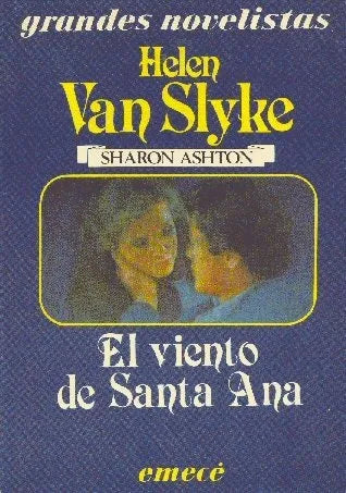 Libro usado en venta: El viento de Santa Ana de Helen Van Slyke; editorial Emece impreso en 1984 realizamos envios a todo el mundo.1