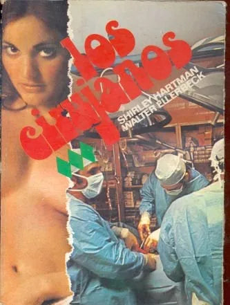 Libro usado en venta: Los cirujanos de Shirley Hartman - Walter P. Ellerbeck; editorial Aura impreso en 1976 realizamos envios a todo el mundo.1